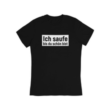 Lade das Bild in den Galerie-Viewer, Schön saufen - Bio Shirt Unisex
