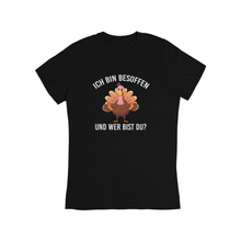 Lade das Bild in den Galerie-Viewer, Besoffen wer bist Du? - Bio Shirt Unisex

